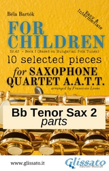 Bb Tenor Saxophone 2 part of "For Children" by Bart&oacute;k for Sax Quartet - B&eacute;la Bart&oacute;k