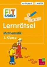 Fit f&uuml;r die Schule Lernr&auml;tsel Mathematik 1. Klasse - Werner Zenker