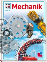 Was ist was, Band 046: Mechanik - Karl Dr. Pichol