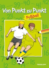 Von Punkt zu Punkt Fu&szlig;ball. Malbuch ab 6 Jahren