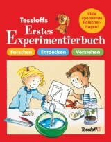 Tessloffs erstes Experimentierbuch - Rainer K&ouml;the