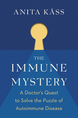 The Immune Mystery - Anita K&aring;ss