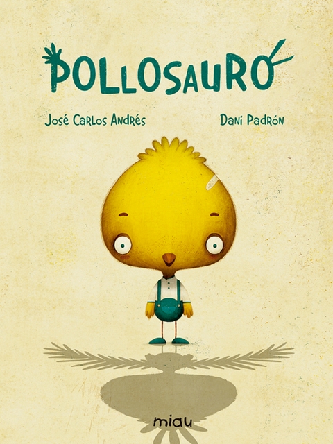 Pollosauro - Jos&eacute; Carlos Andr&eacute;s