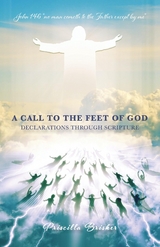A Call to the Feet of God - Priscilla Brisker