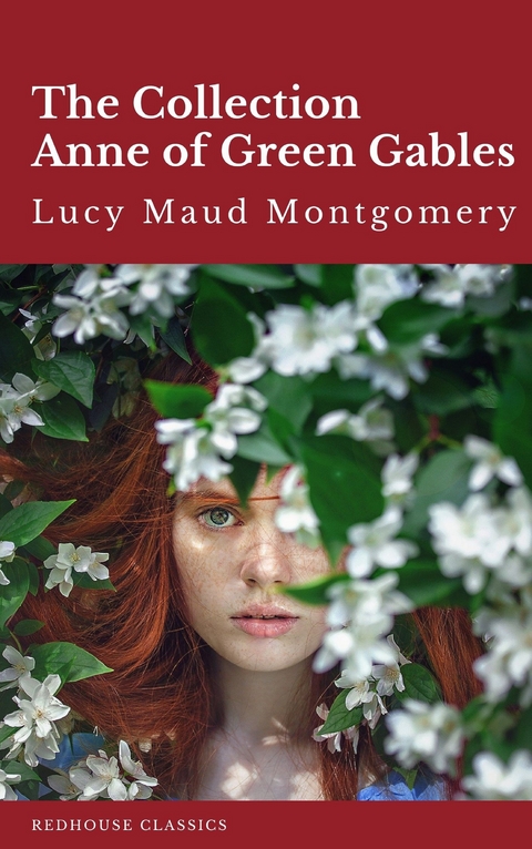 The Collection Anne of Green Gables - Lucy Maud Montgomery