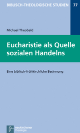 Eucharistie als Quelle sozialen Handelns - Michael Theobald