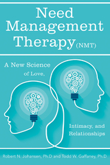 Need Management Therapy (Nmt) - Robert N. Johansen Ph.D, Todd W. Gaffaney Ph.D