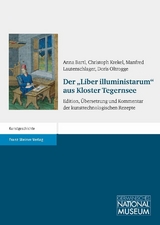 Der "Liber illuministarum" aus Kloster Tegernsee - 