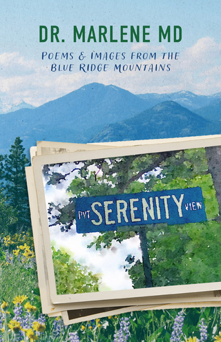 Serenity View: Poems & Images from the Blue Ridge Mountains