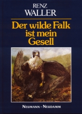 Der wilde Falk ist mein Gesell - Renz Waller