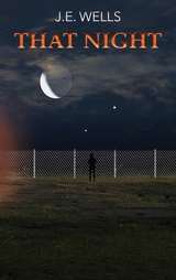 That Night - J. E. Wells