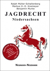 Jagdrecht Niedersachsen - Benjamin Munte, Markus H Knemeyer, Ralph M&uuml;ller-Schallenberg