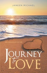 Journey to Love, 10th Anniversary Edition - Janeen Michael
