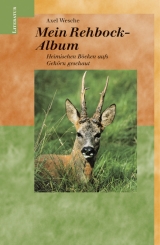 Mein Rehbock-Album - Wesche, Axel