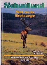 Schottland: nicht nur der Hirsche wegen - Friedrich K von Eggeling, Horst Uhl