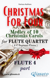 Flute 4 part - Flute Quartet Medley "Christmas for four" - Various authors, Christmas Carols