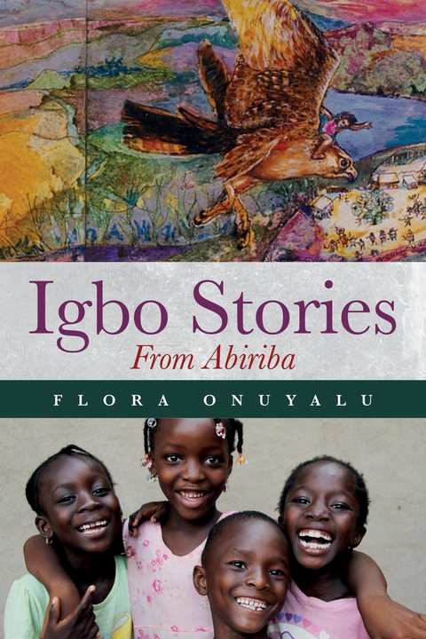 Igbo Stories From Abiriba - Flora Onuyalu
