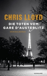 Die Toten vom Gare d&rsquo;Austerlitz - Chris Lloyd