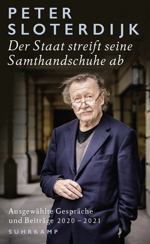 Der Staat streift seine Samthandschuhe ab - Peter Sloterdijk