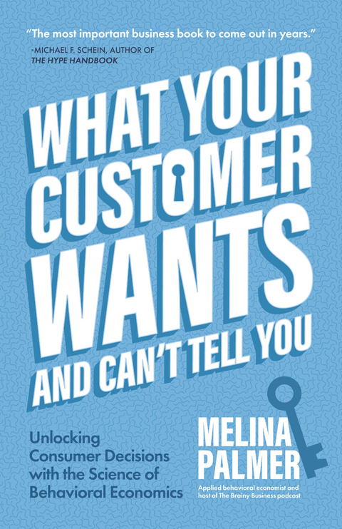 What Your Customer Wants and Can’t Tell You - Melina Palmer