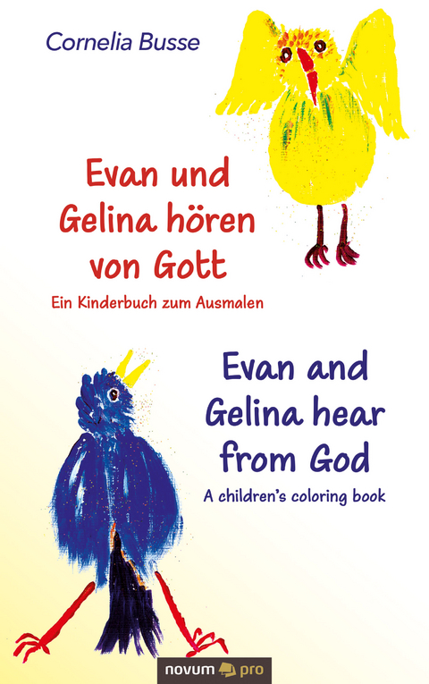 Evan und Gelina h&ouml;ren von Gott &ndash; Ein Kinderbuch zum Ausmalen - Cornelia Busse