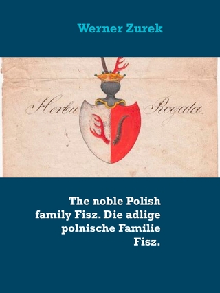The noble Polish family Fisz. Die adlige polnische Familie Fisz.