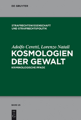 Kosmologien der Gewalt - Adolfo Ceretti, Lorenzo Natali