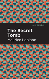 The Secret Tomb - Maurice Leblanc