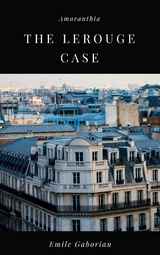 The Lerouge Case - Emile Gaboriau