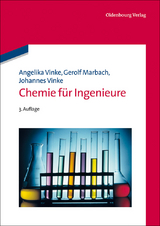 Chemie f&uuml;r Ingenieure - Angelika Vinke, Gerolf Marbach, Johannes Vinke
