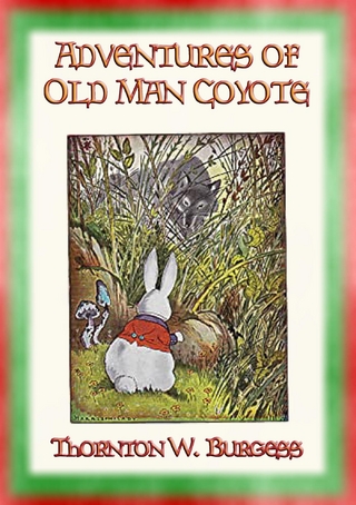 The Adventures of Old Man Coyote - a visitor arrives in the Green Forest
