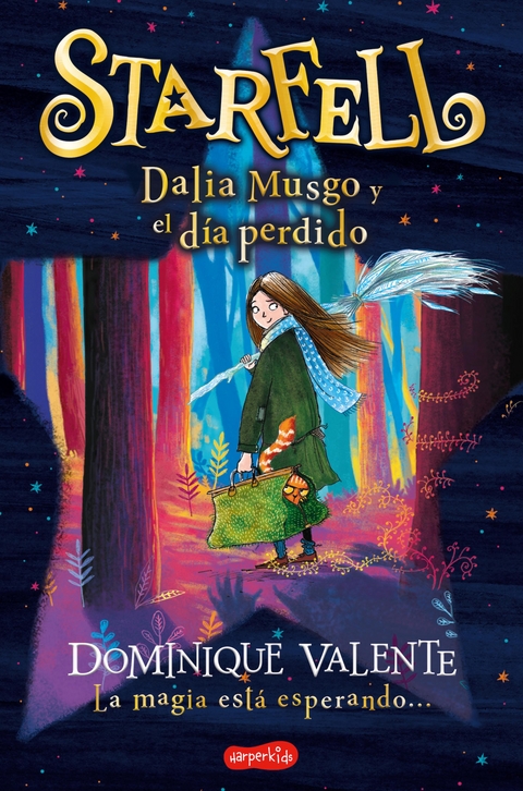 Starfell. Dalia Musgo y el d&iacute;a perdido - Dominique Valente