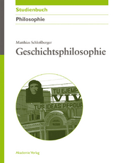 Geschichtsphilosophie - Matthias Schlo&szlig;berger