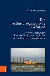Die metahistoriographische Revolution - Clemens G&uuml;nther