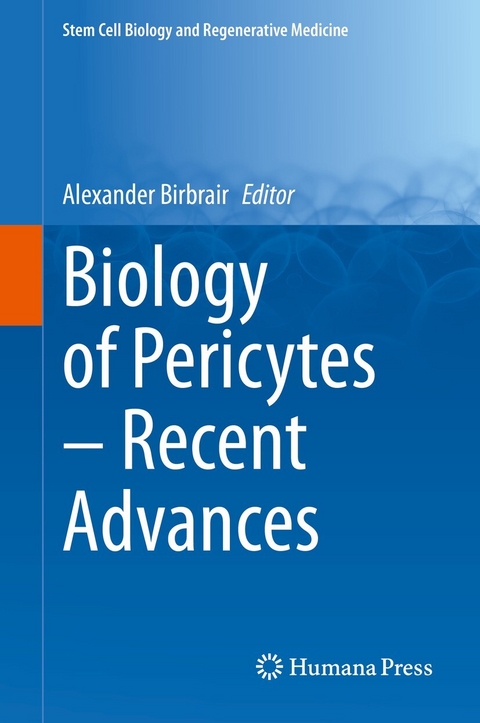Biology of Pericytes &ndash; Recent Advances - 