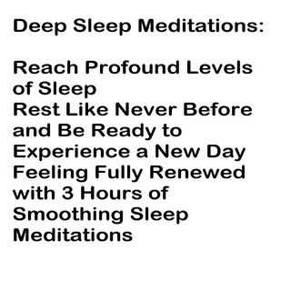 Deep Sleep Meditations: Reach Profound Levels of Sleep
