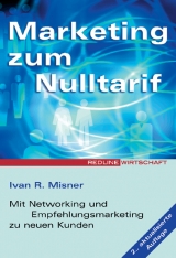 Marketing zum Nulltarif - Misner, Ivan R
