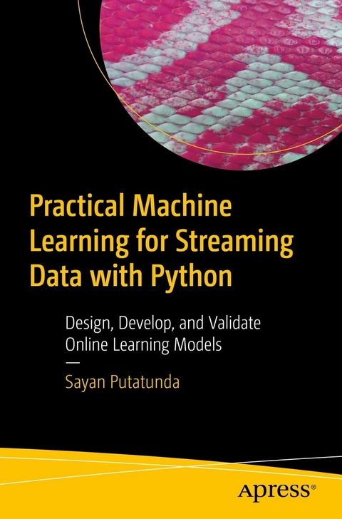 Practical Machine Learning for Streaming Data with Python - Sayan Putatunda