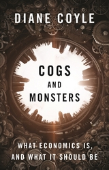 Cogs and Monsters - Diane Coyle