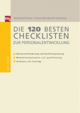 Die 120 besten Checklisten zur Personalentwicklung - Ehrhard Flato, Silke Reinbold-Scheible