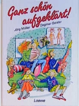 Ganz sch&ouml;n aufgekl&auml;rt! - J&ouml;rg M&uuml;ller