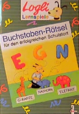 Buchstaben-R&auml;tsel f&uuml;r den erfolgreichen Schulstart - Sabine Kalwitzki