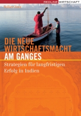Die neue Wirtschaftsmacht am Ganges - Volker Zotz