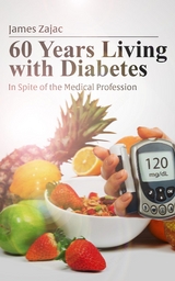 60 Years Living with Diabetes - James Zajac