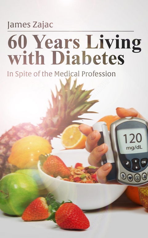 60 Years Living with Diabetes - James Zajac