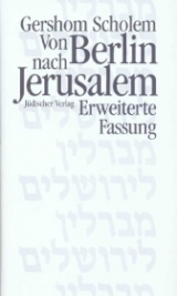 Von Berlin nach Jerusalem - Gershom Scholem