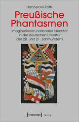 Preu&szlig;ische Phantasmen - Hannelore Roth