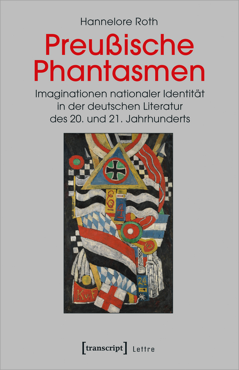 Preu&szlig;ische Phantasmen - Hannelore Roth