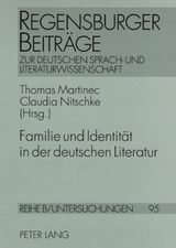 Familie und Identit&auml;t in der deutschen Literatur - 