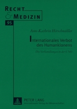 Internationales Verbot des Humanklonens - Ann-Kathrin Hirschm&uuml;ller